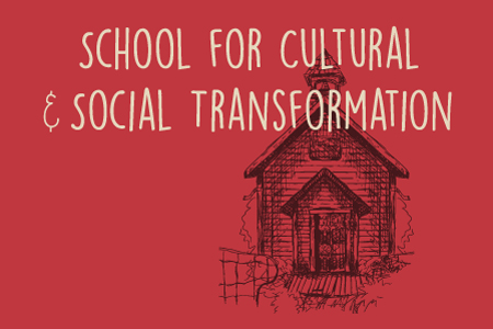 School for Cultural and Social Transformation