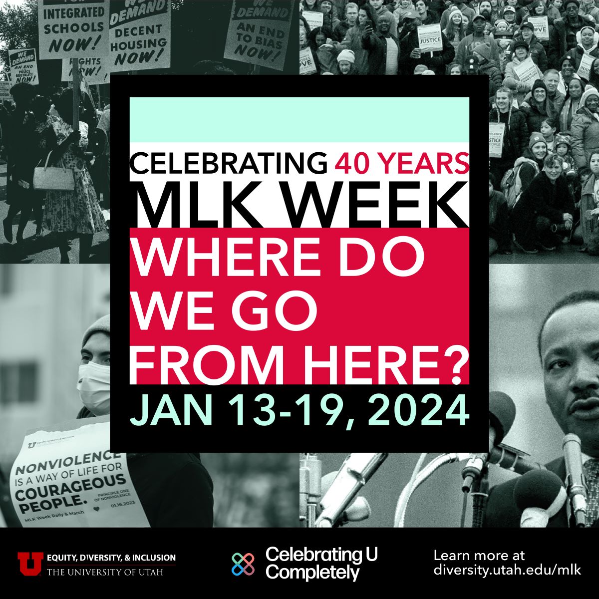 Celebrating 40 Years of MLK Week, Where do we go from here? January 13-19, 2024