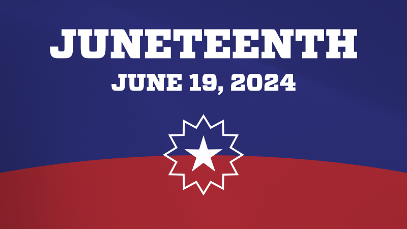 Juneteenth, June 19, 2024