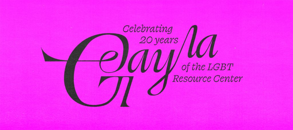 Gay-la; celebrating 20 years of the LGBT Resource Center