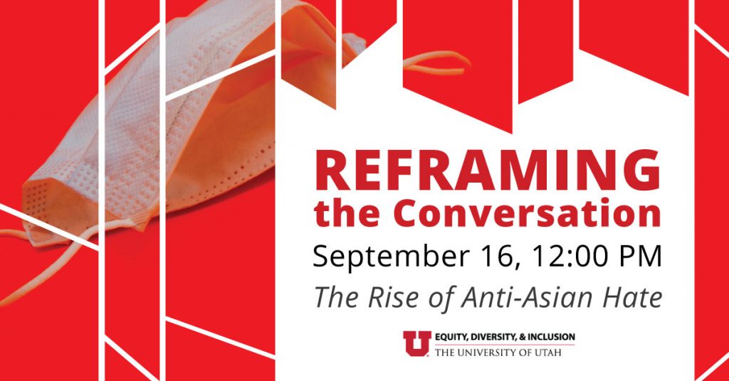 Attached is a geometric pattern showing a photo of a white surgical mask on a bright red background. The text reads: Reframing the Conversation, September 16, 12:00 PM, The Rise of Anti-Asian Hate.